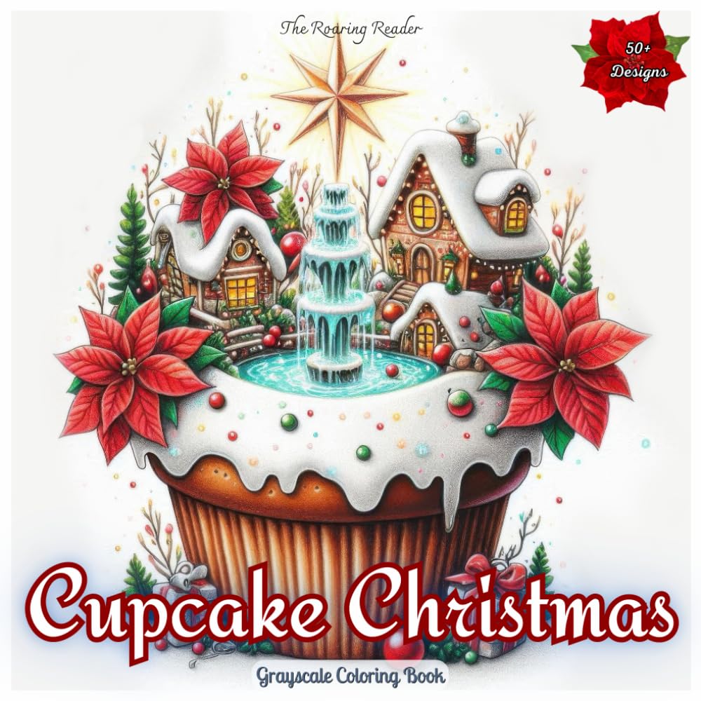 Cupcake Christmas Grayscale Coloring Book: Explore Whimsical Winter Scenes and Adorable Animals in Festive Outfits and Charming Gift Bags on Magical ... Joy, and Relaxation (Whimsical World)