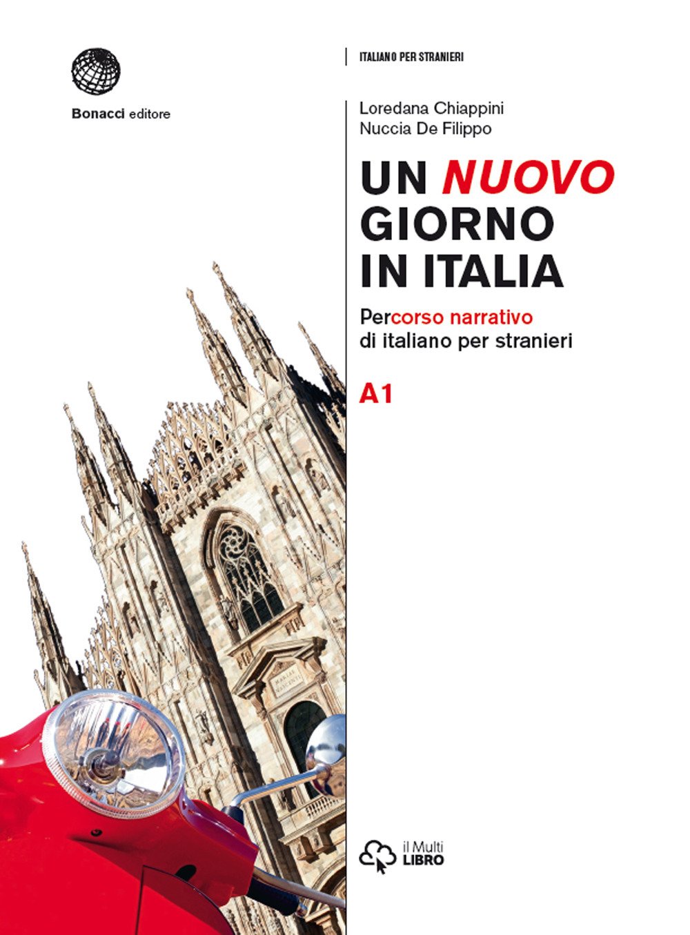 Un nuovo giorno in Italia : Volume + digitale A1