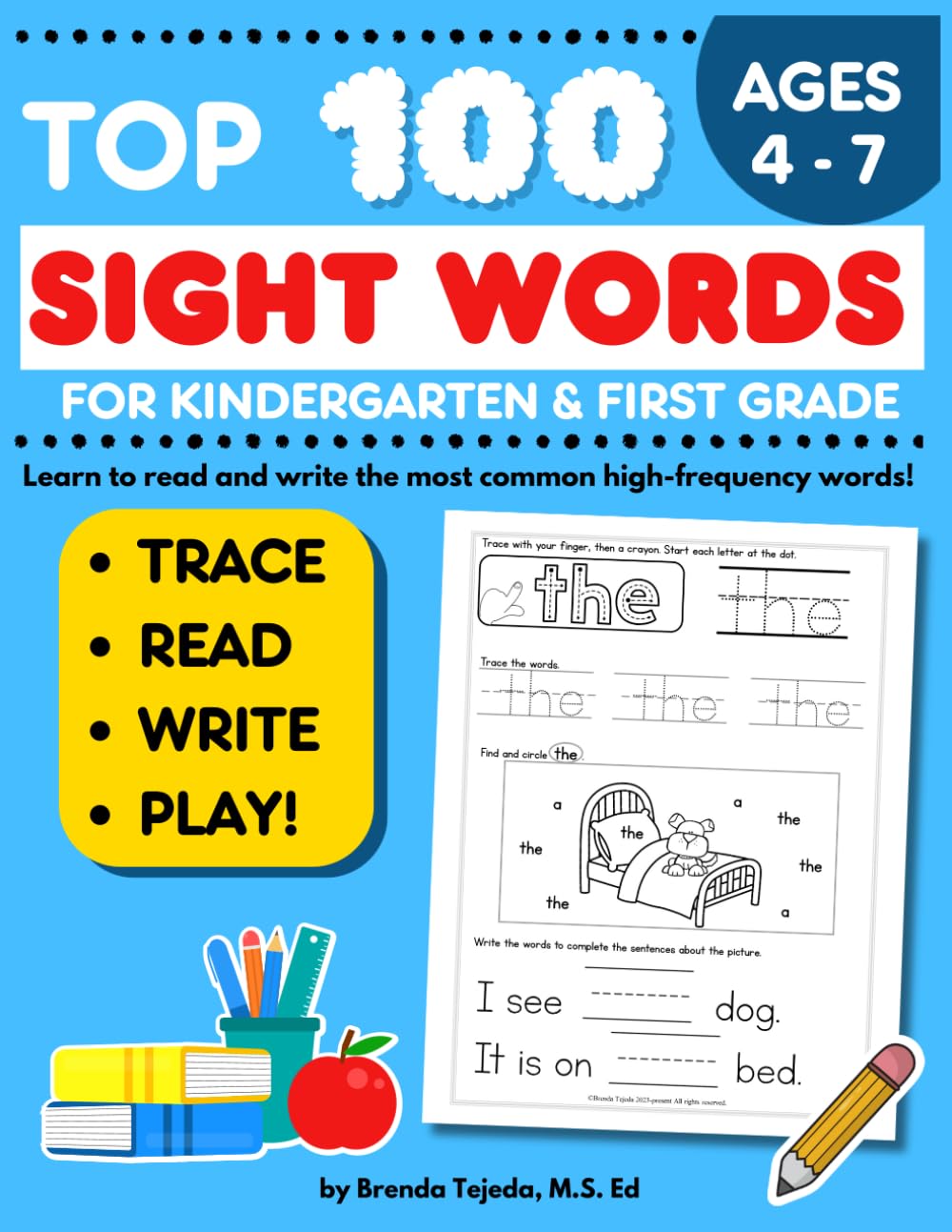 Top 100 Sight Words for Kindergarten and First grade: Sight Word Activity Book: Trace, Read, and Write High Frequency Words, Learn to Read and Write