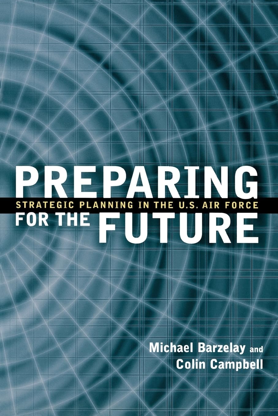 Preparing for the Future: Strategic Planning in the U.S. Air Force