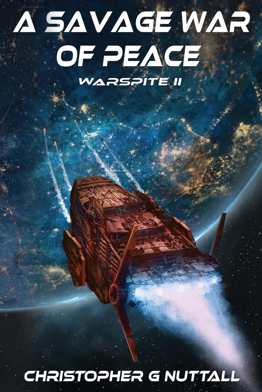 A Savage War of Peace Warspite 2 Christopher G Nuttall Paperback Sci Fi 2015