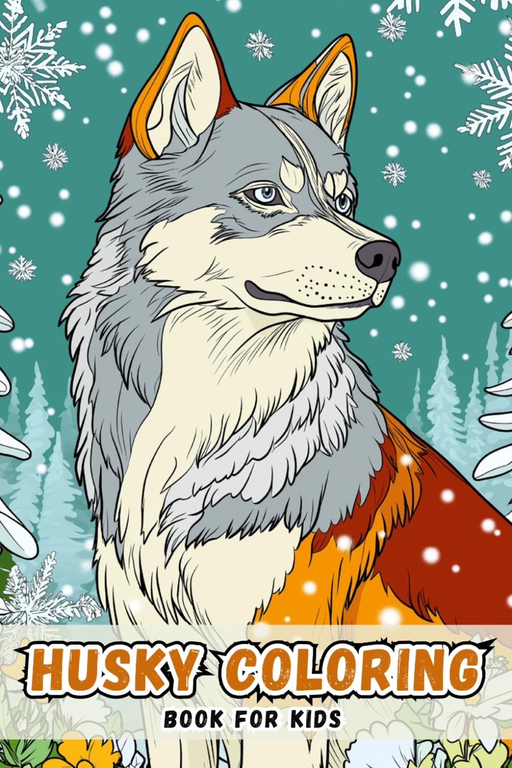Husky Coloring Book For Kids: Adorable Arctic Wolves to Color for Young Animal Lovers