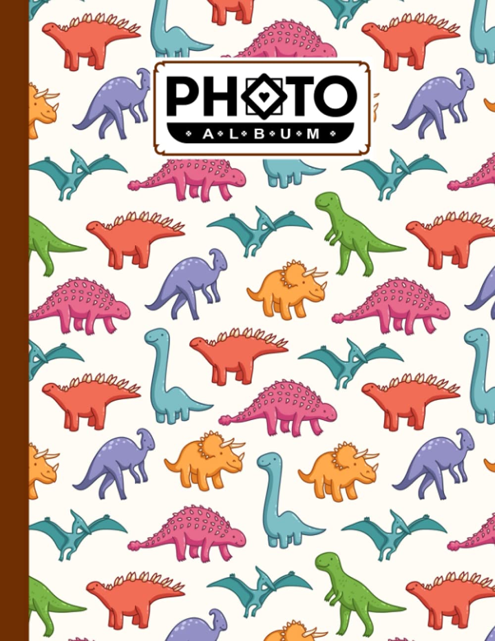 Photo Album: Cute Dinosaurs Album, Large Photo Albums with Writing Space Memo, Extra Large Capacity Picture Album, Family, Baby, Wedding, Travel Photo ... Pages, Size 8.5" x 11" by Nikolai Gebhardt