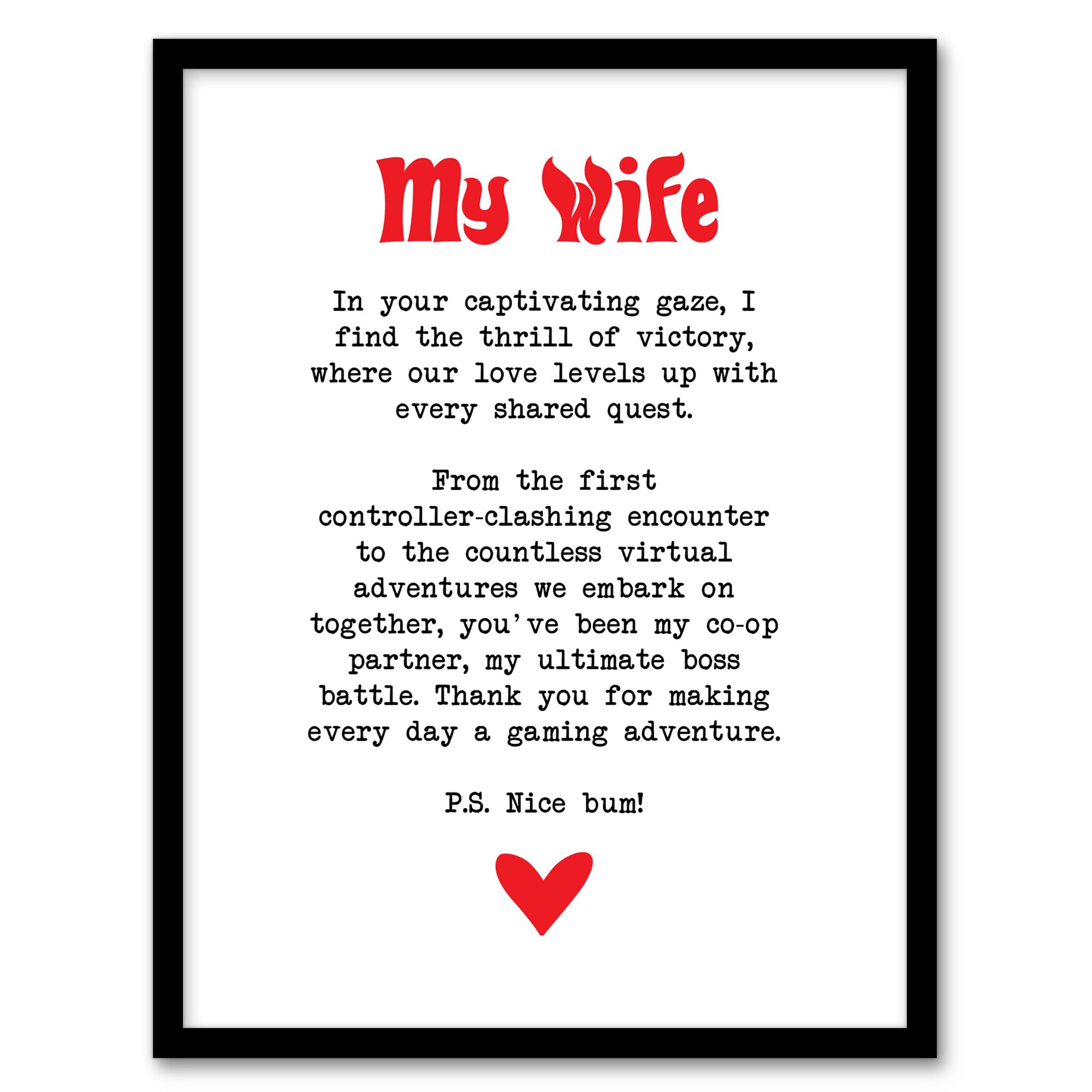 Artery8 Love Poem Gamer Nerd Wife Romantic Poetry Fun Wall Art PrintA4 Size from B&Q