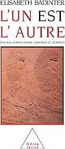 Download L' Un est l'autre: Des relations entre hommes et femmes (SCIENCE HUM) PDF