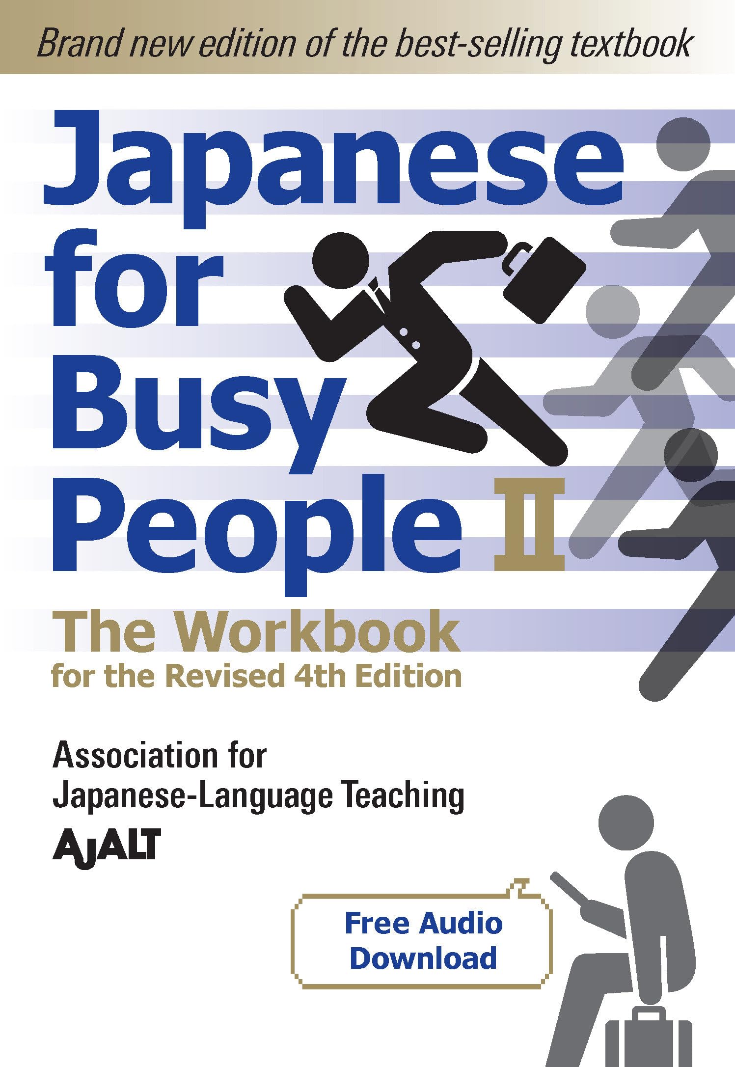 Japanese for Busy People Book 2: The Workbook: The Workbook for the Revised 4th Edition (free audio download) (Japanese for Busy People Series-4th Edition)
