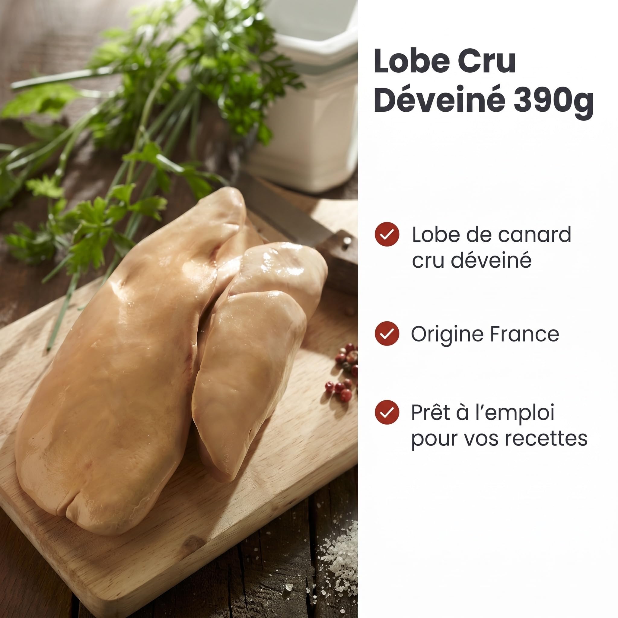 Lobe de foie gras de canard cru déveiné 390g +/-65g