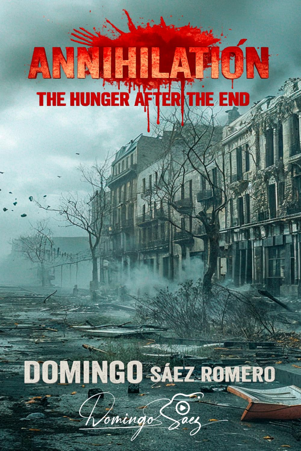 ANNIHILATION: The Hunger After the End