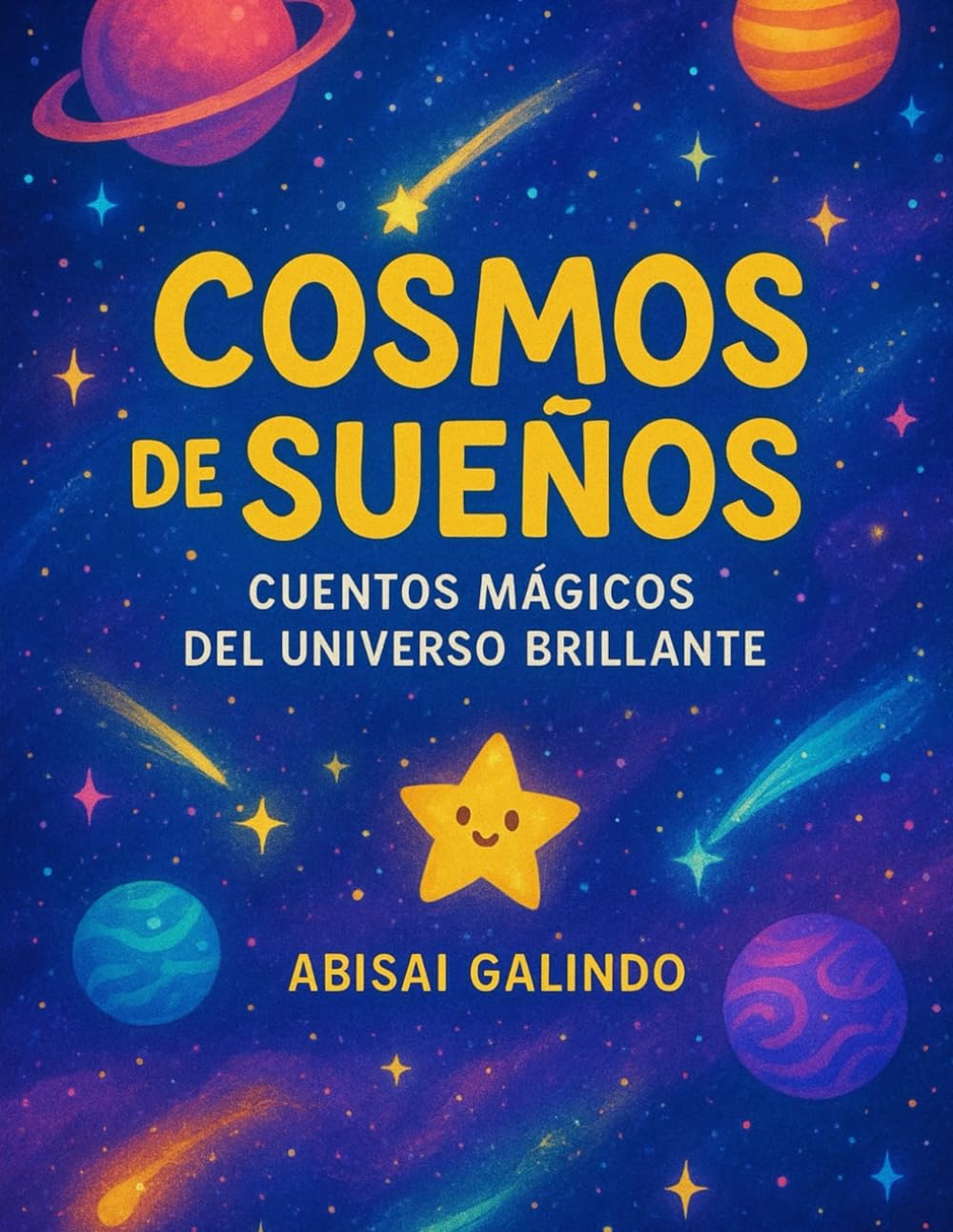 Cosmos de Sueños: Cuentos Mágicos del Universo Brillante