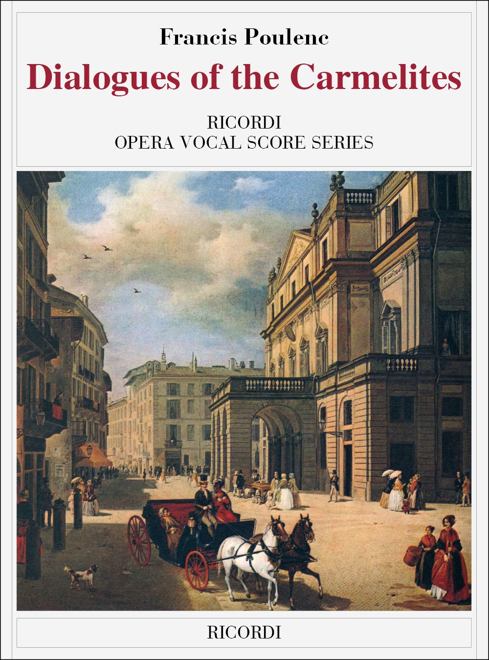 Dialogues Of The Carmelites - Opera Vocal Score. Opera Vocal Scores. Vocal Score