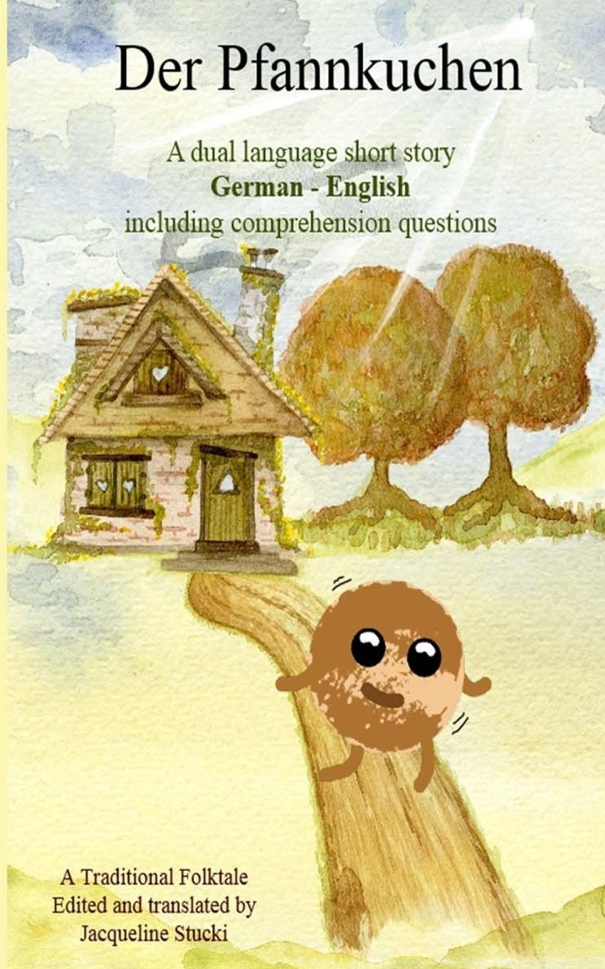 Der Pfannkuchen: A Short Story: Volume 4 (German Easy Reader)