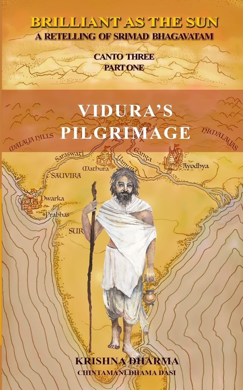 Brilliant As The Sun: A retelling of Srimad Bhagavatam: Canto Three Part One: Vidura's Pilgrimage