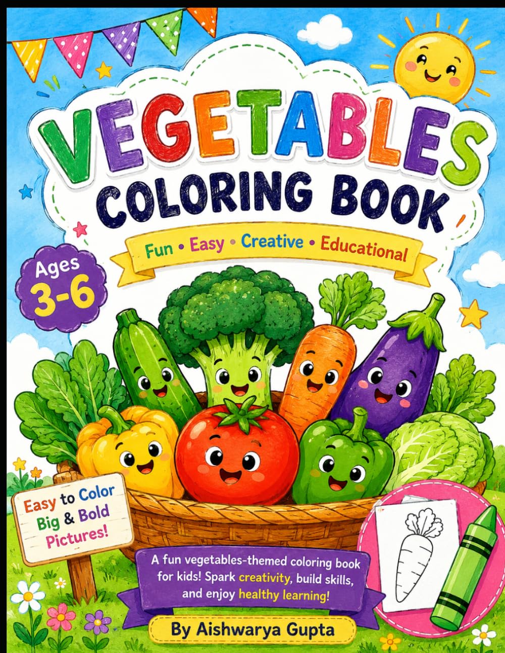 My First Vegetables Coloring Book for Kids Ages 3-6: Fun and Easy Vegetable Coloring Pages for Toddlers, Preschoolers, and Kindergarten Kids