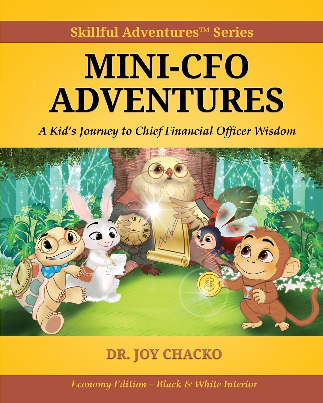 Mini-CFO Adventures: A Kid’s Journey to Chief Financial Officer Wisdom (Skillful Adventures(tm))