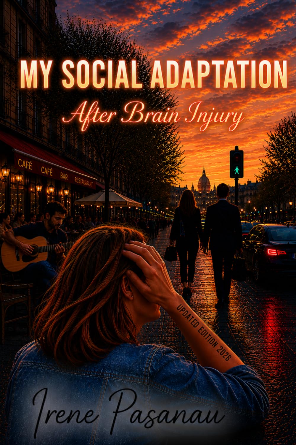 MY SOCIAL ADAPTATION: After Brain Injury (Autobiographical Brain Injury Trilogy)