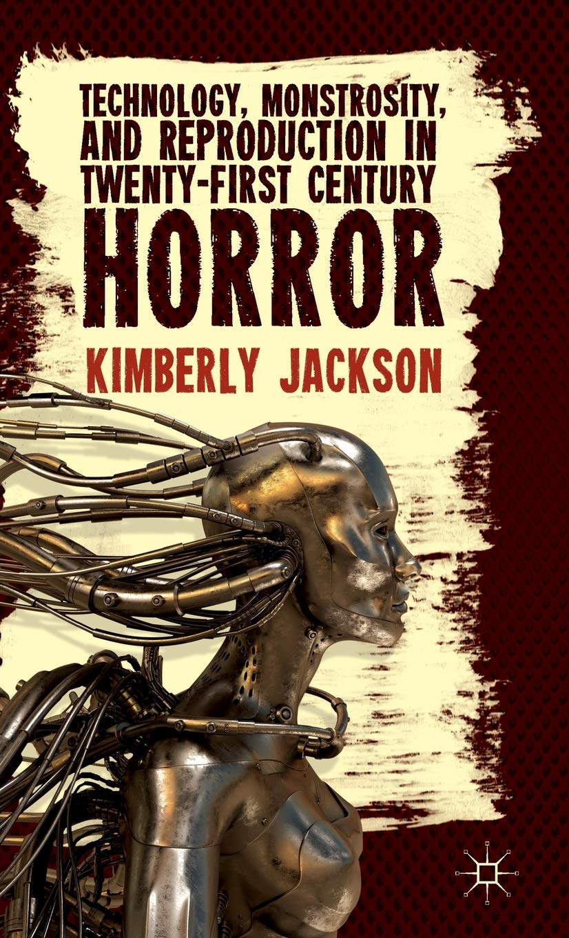 Comprendre le cinéma de genre grâce au livre Technology, Monstrosity, and Reproduction