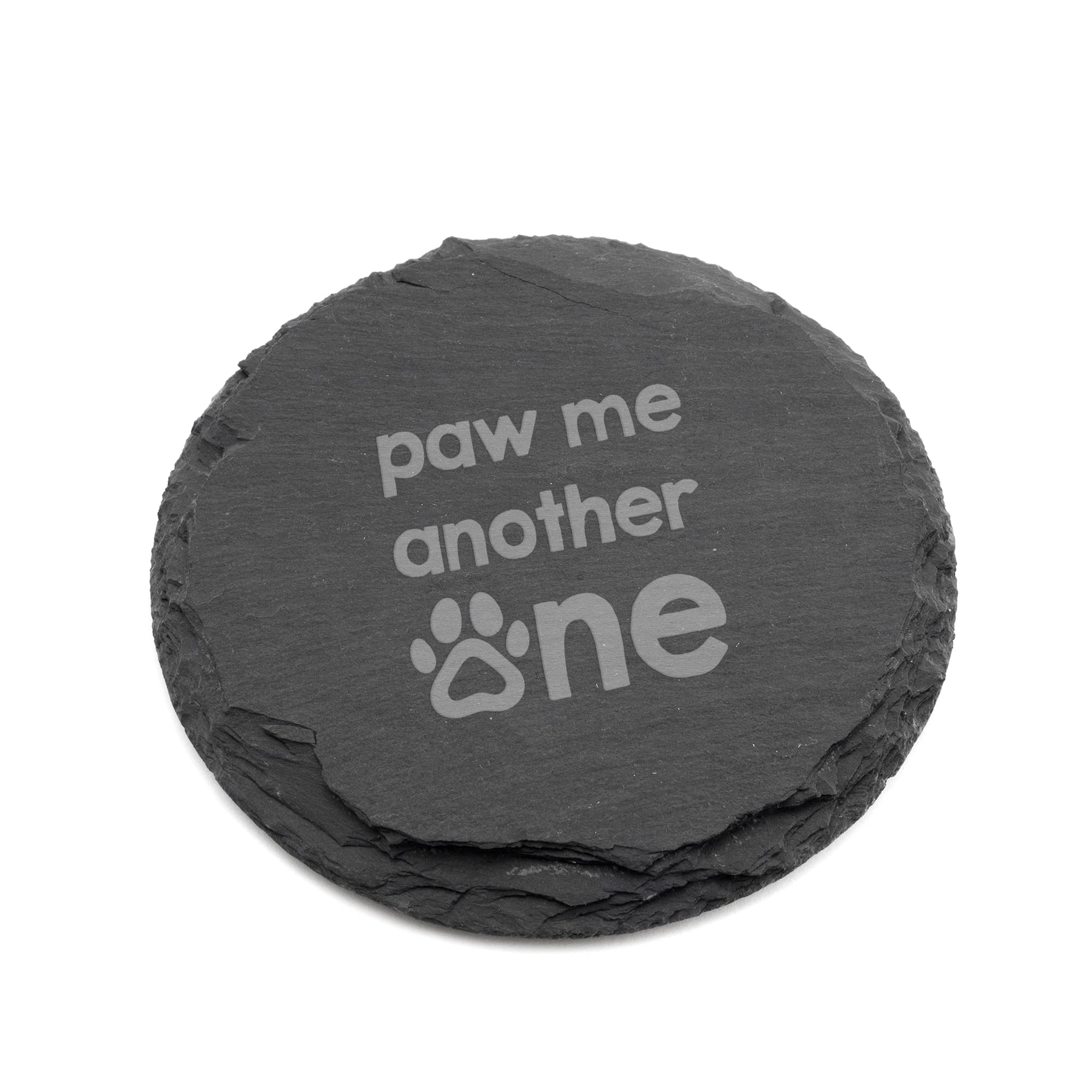 Engraved Slate Coaster Paw Me Another One - Funny Gifts for Dog Lovers - Unique Gifts for Dog Walker Owner Groomer