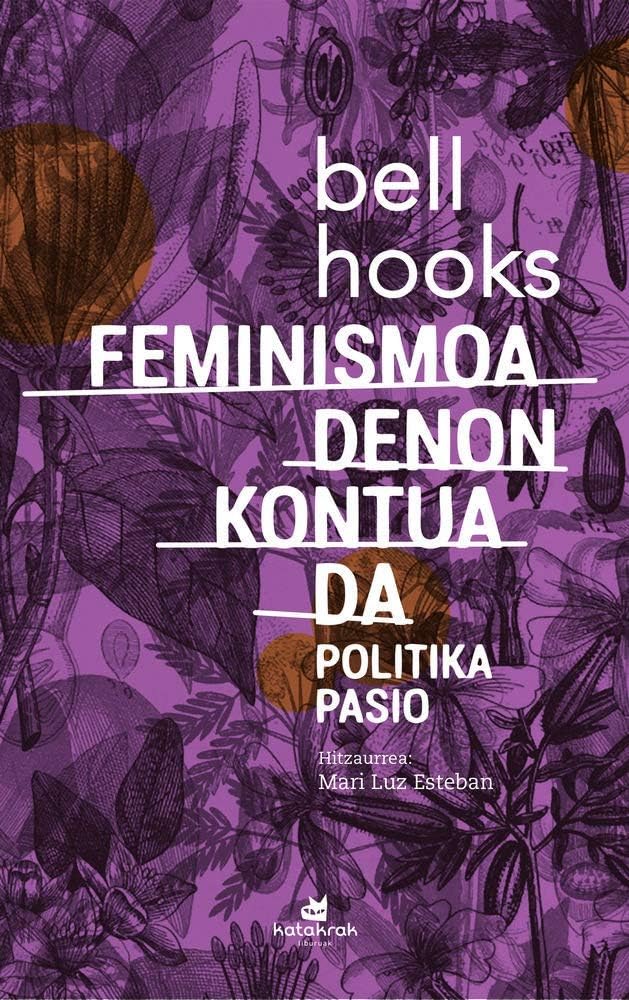 Feminismoa denon kontua da: Politika pasio