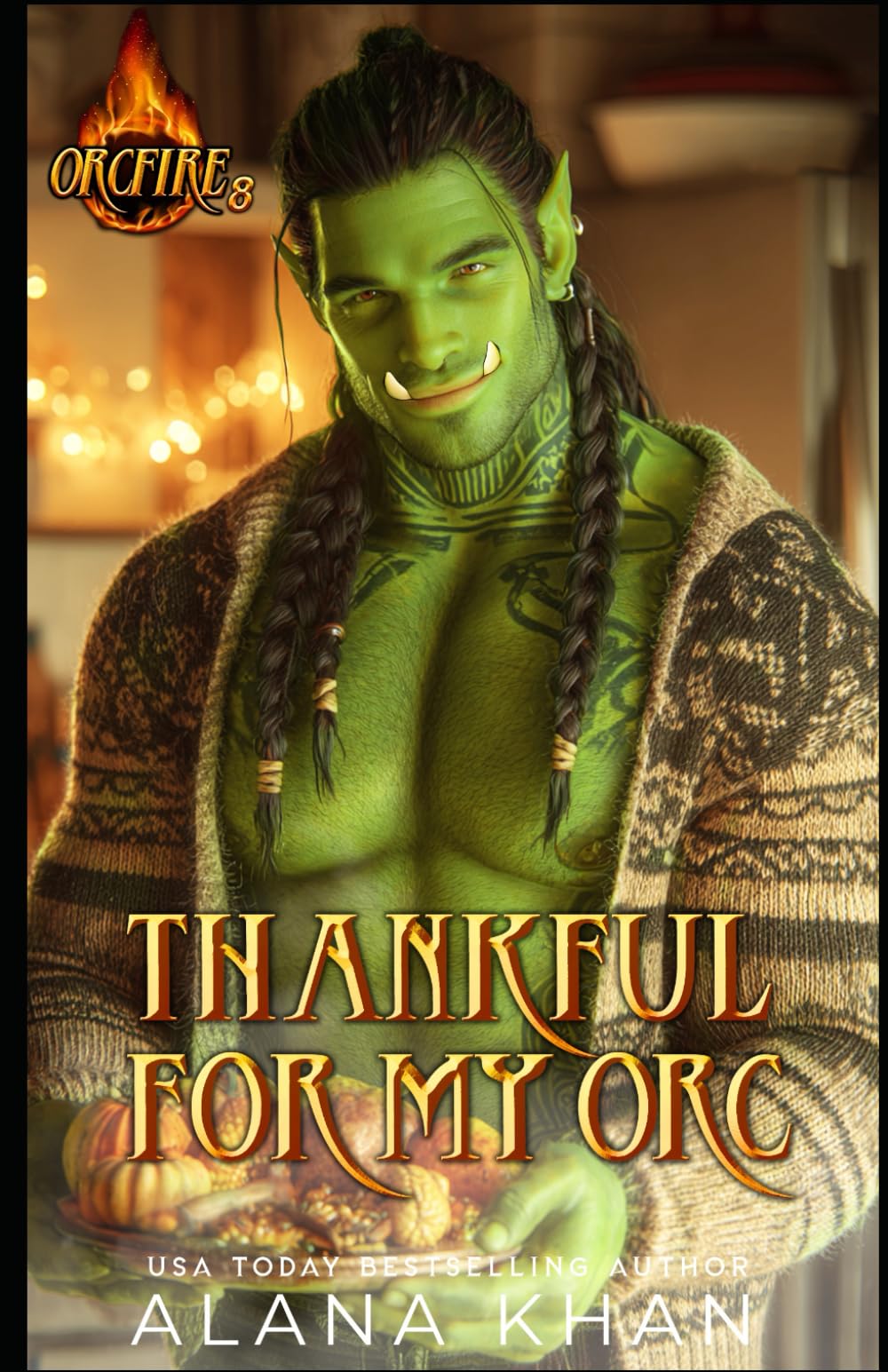 Thankful for My Orc: A Thanksgiving Firefighter Romance (OrcFire)