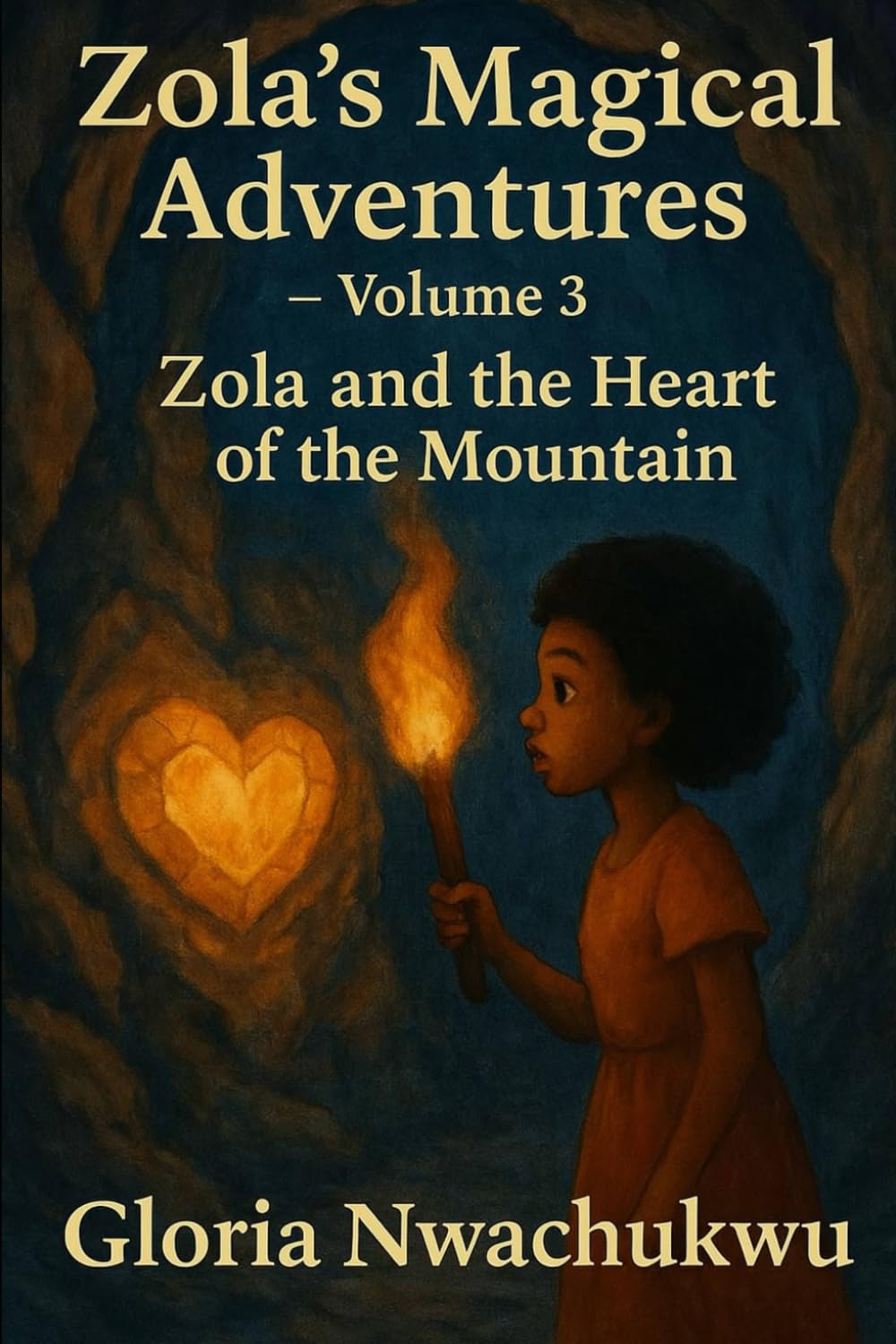 Zola's Magical Adventures - Volume Three: Zola and the Heart of the Mountain