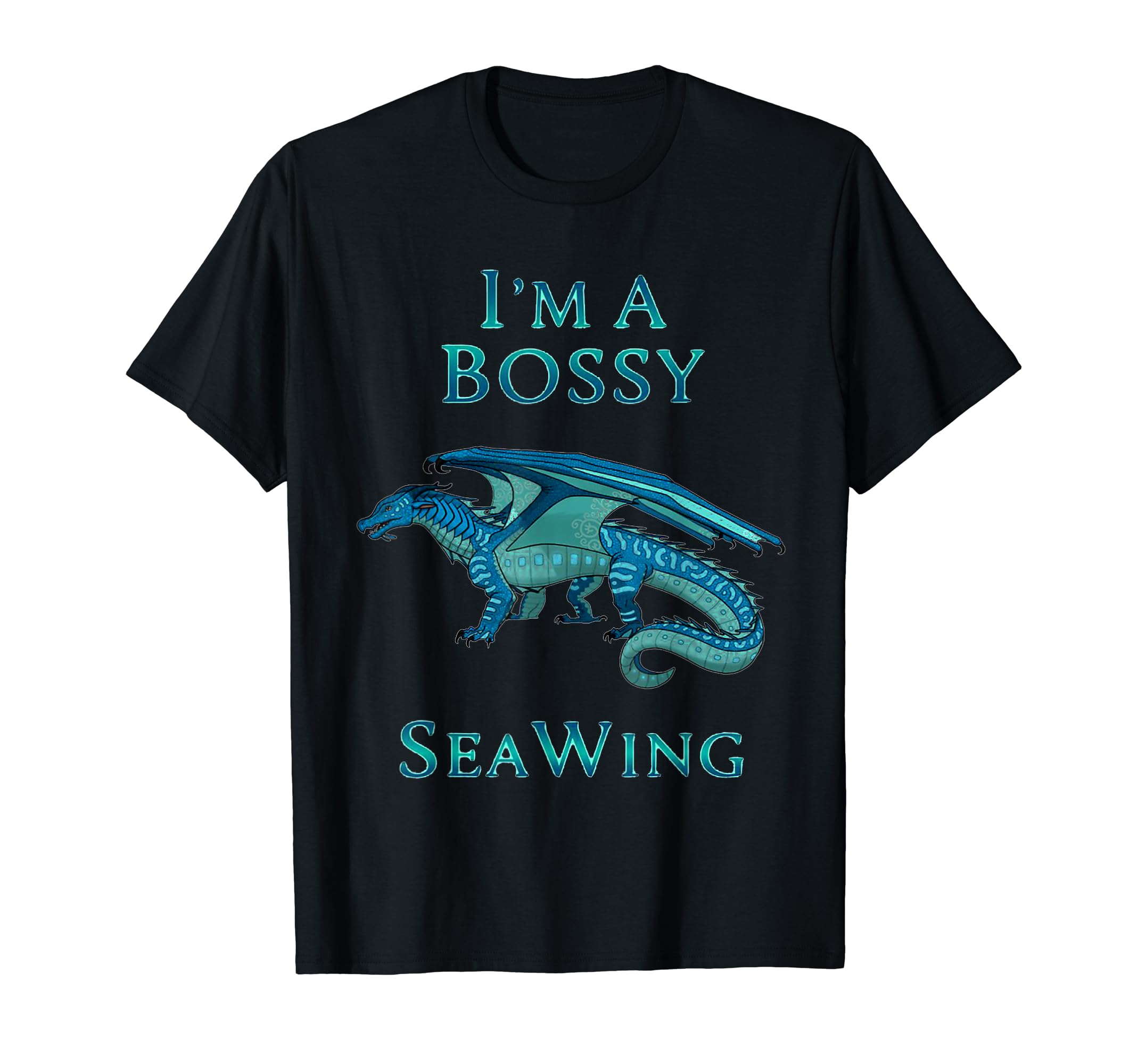 I'm A Bossy SeaWing Dragon Lovers Shirt, Ocean Dragon Kids T-ShirtOEKO-TEX STANDARD 100