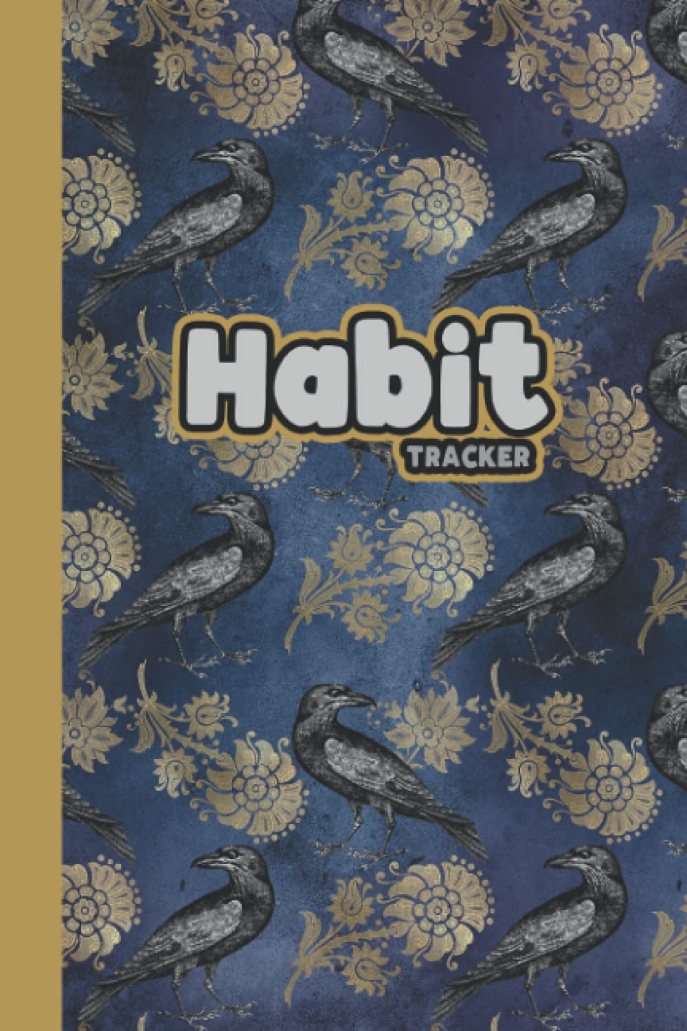 Habit Tracker: Crow Gift For Bird lovers, Habit Tracker Log Book, 6 x 9