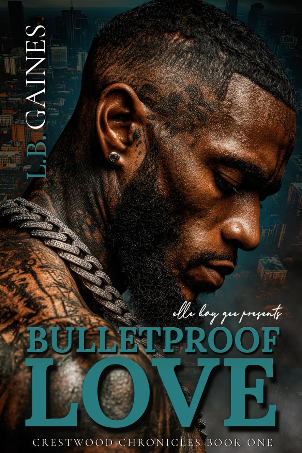 Bulletproof Love (crestwood chronicles)