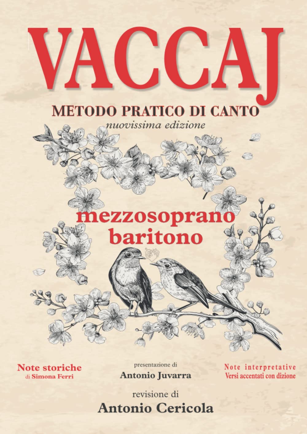 VACCAJ - Metodo pratico di canto: Edizione per Mezzosoprano o Baritono con note storiche, interpretative e versi accentati con dizione (Metodi di canto)