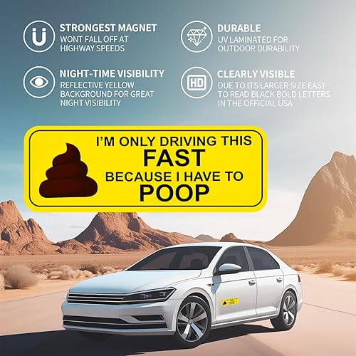Vista 6 de Bromas divertidas calcomanías magnéticas para parachoques I'm Only Driving This Fast Because I Have to Poop divertido imán de coche utilizado