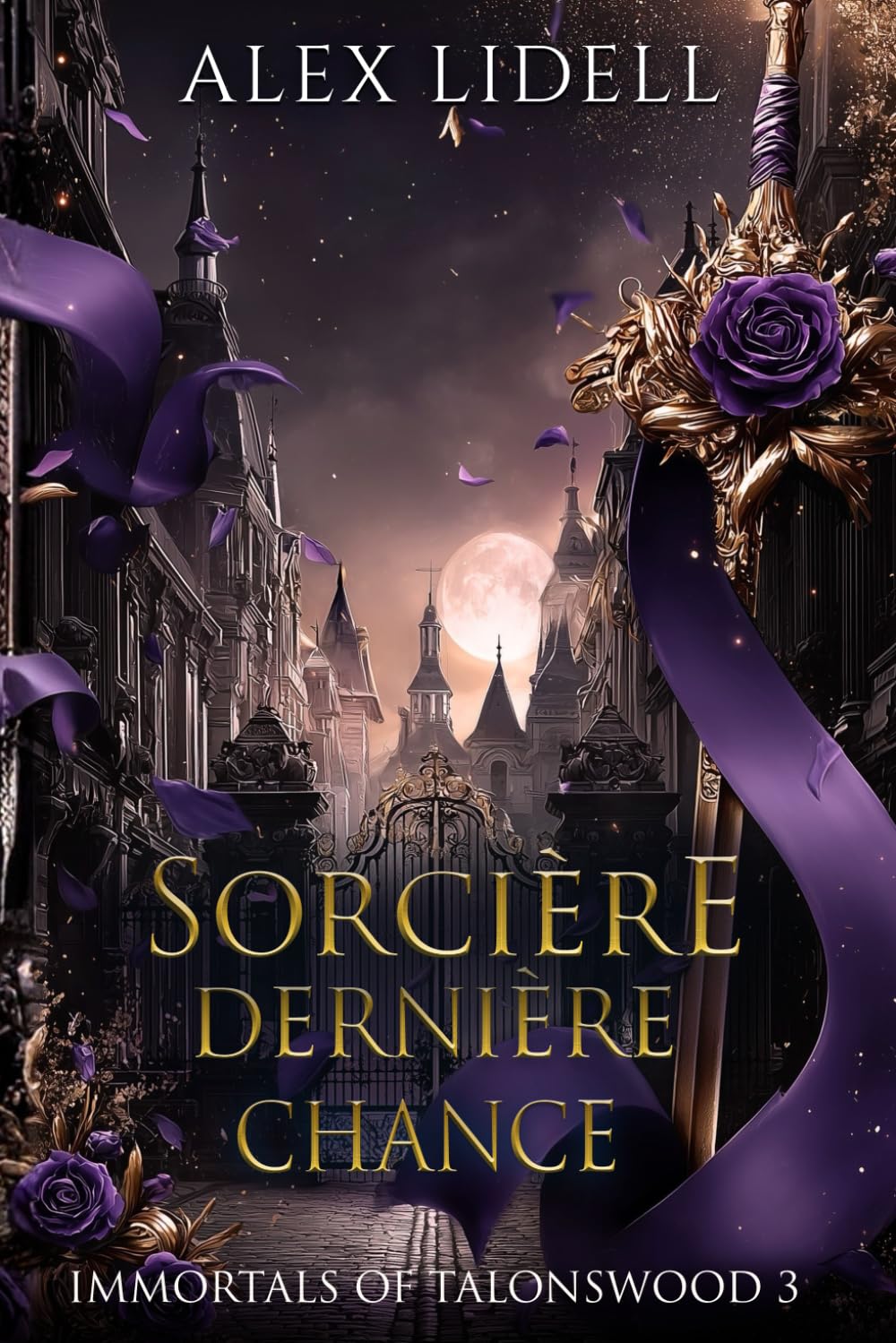 Sorcière Dernière Chance: Romance Paranormale en Académie avec Métamorphes (Immortals of Talonswood (French Edition))