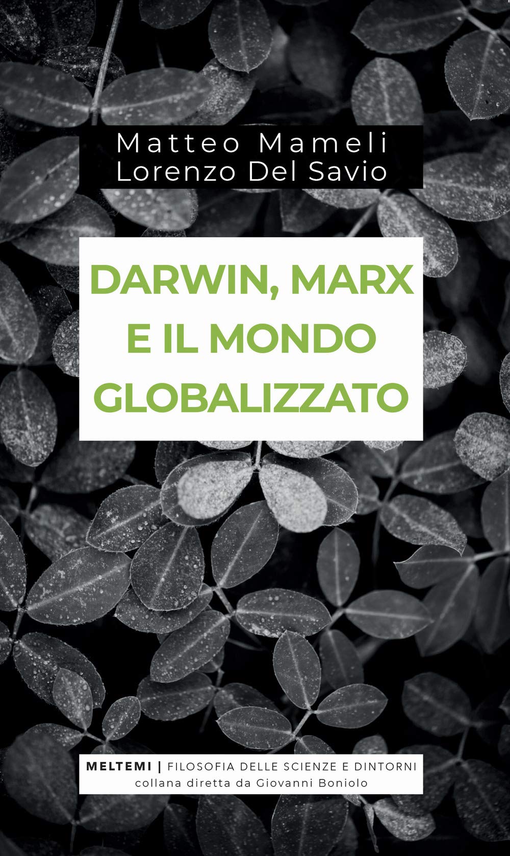 Darwin, Marx E Il Mondo Globalizzato. Evoluzione E Produzione Sociale - 4