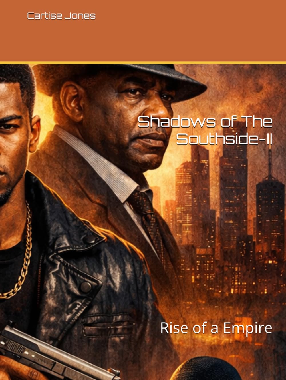 Shadows of The Southside-II: Rise of a Empire (Shadows Of The Southside: A Urban Novel of Family, Survival, and Redemption)