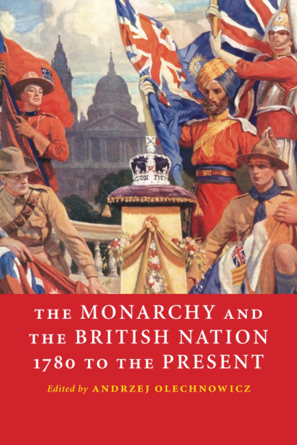 The Monarchy and the British Nation, 1780 to the Present, , Very Good