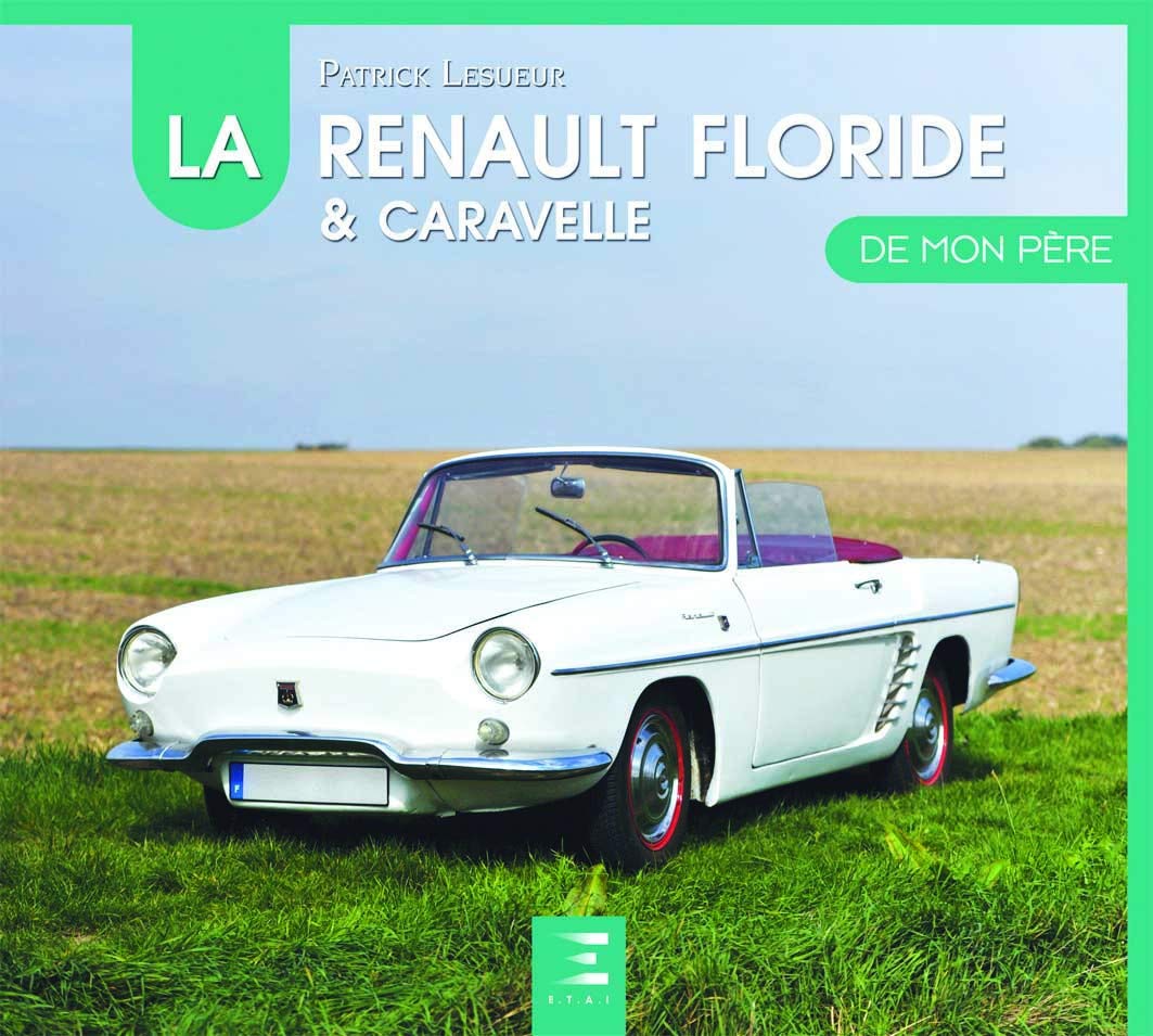La Renault Floride & Caravelle de mon père