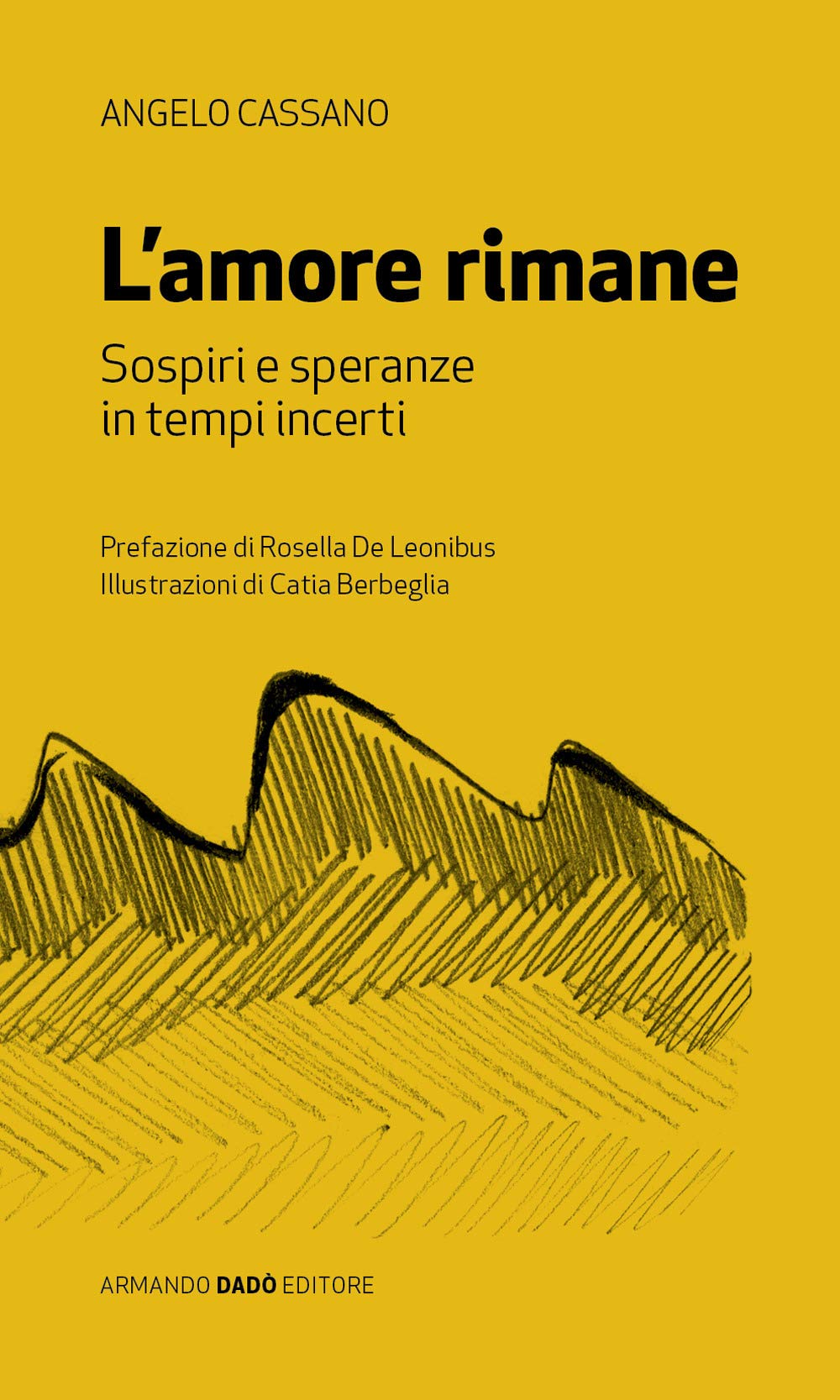 L'amore Rimane. Sospiri E Speranza In Tempi Incerti - 4