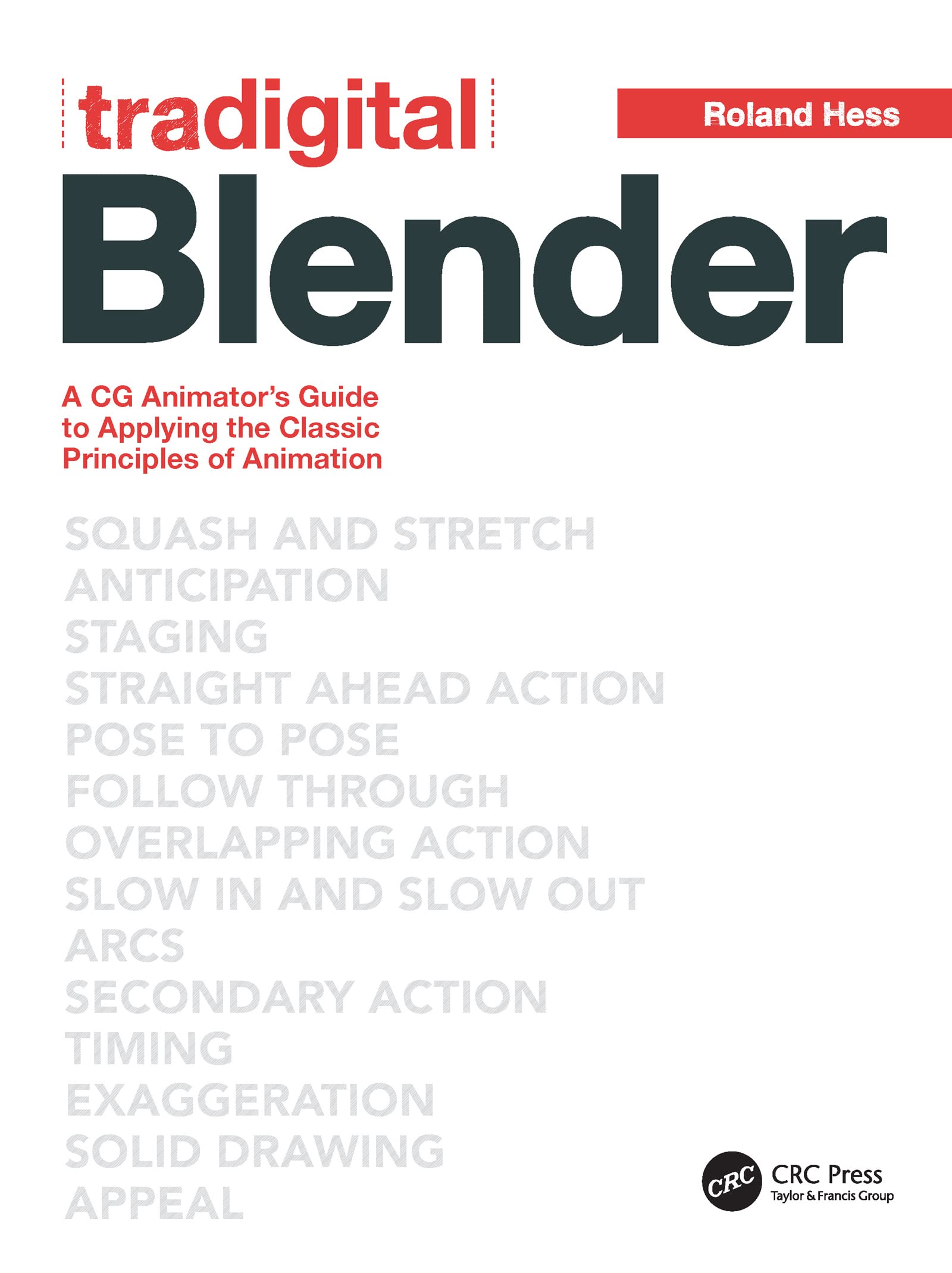 Livre Tradigital Blender guide d'animation 3D principes classiques en anglais
