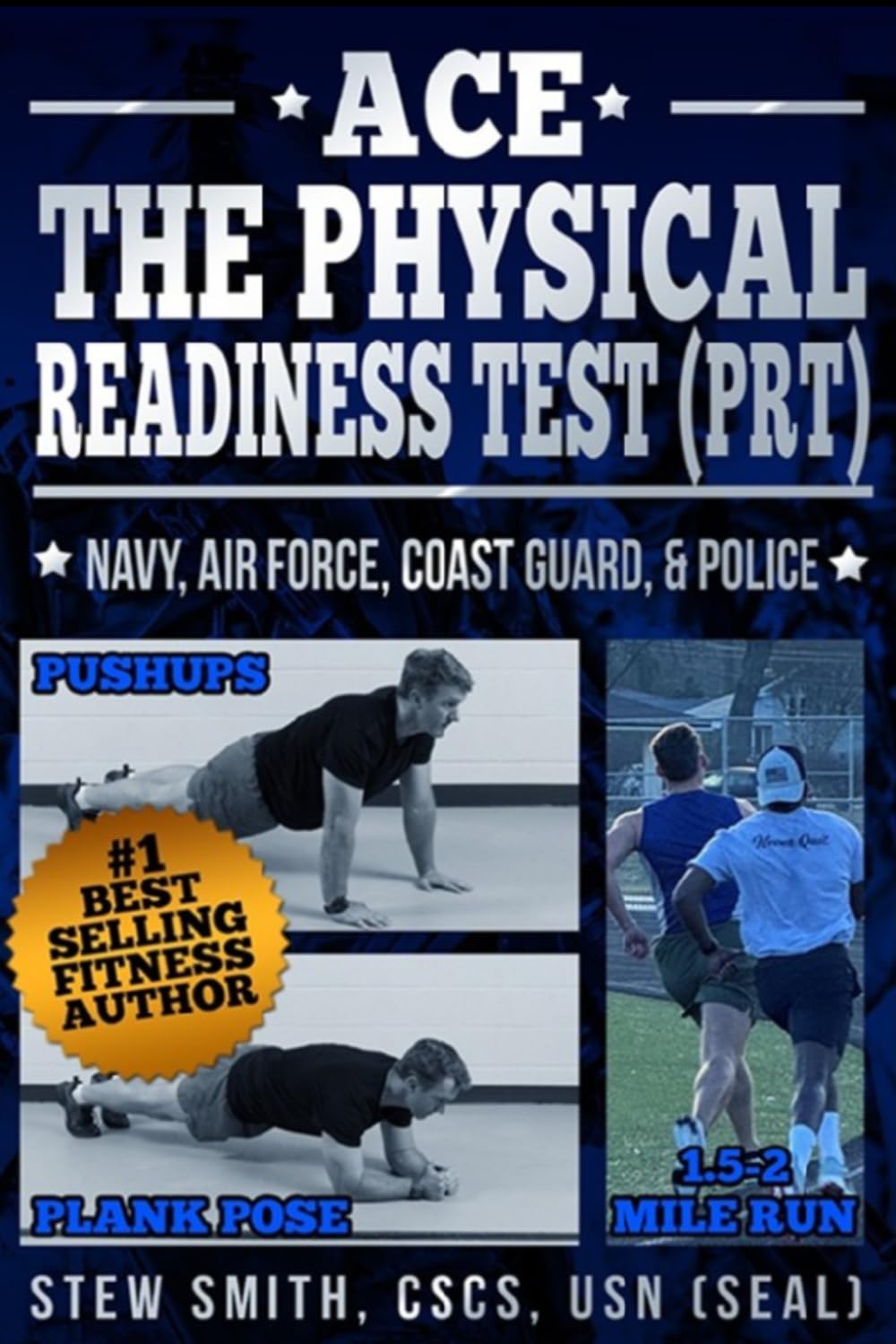 Ace the Physical Readiness Test (PRT): Navy, Air Force, Coast Guard, Police, & Recruits