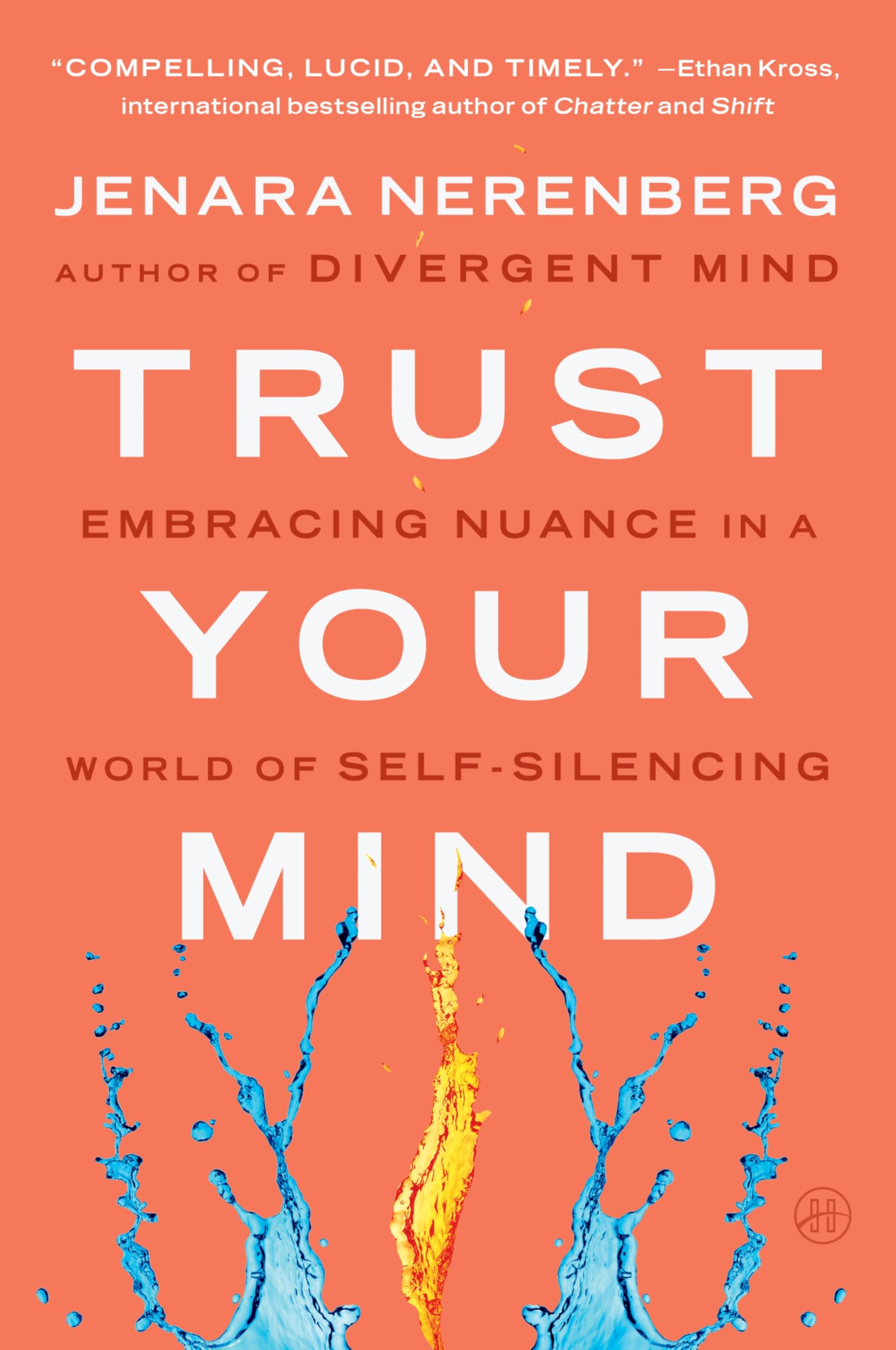 Trust Your Mind: Embracing Nuance in a World of Self-Silencing