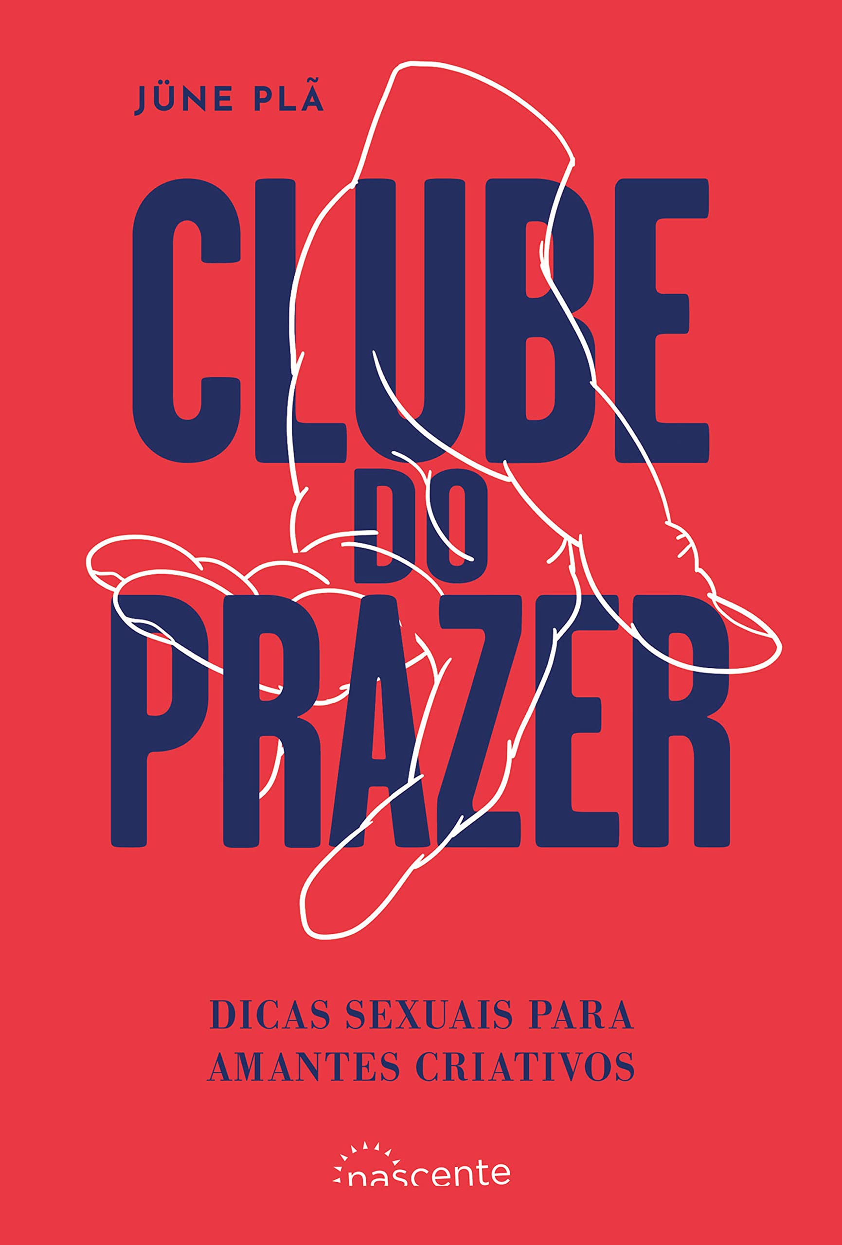 Clube do Prazer (Portuguese Edition)