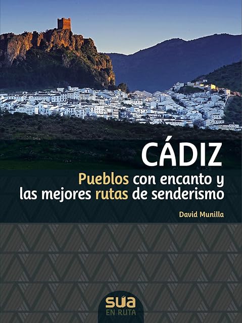 Portada de Cadiz: Pueblos con Encanto y las Mejores Rutas de Senderismo