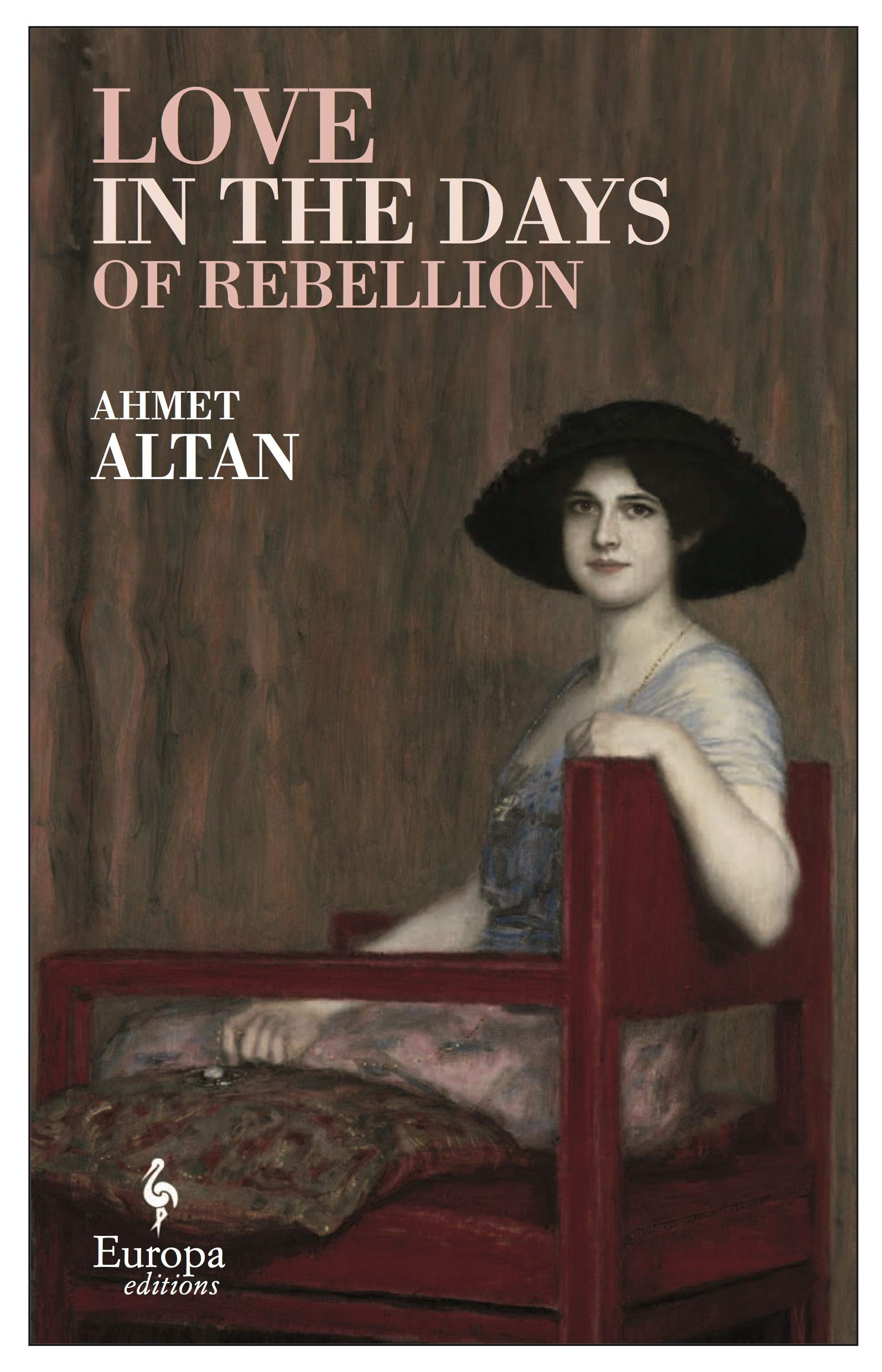 Europa Editions (UK) Ltd Love in the Days of Rebellion
