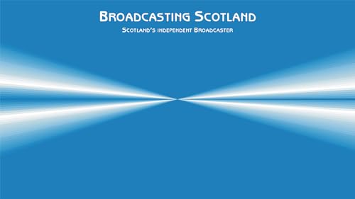 Broadcasting Scotland