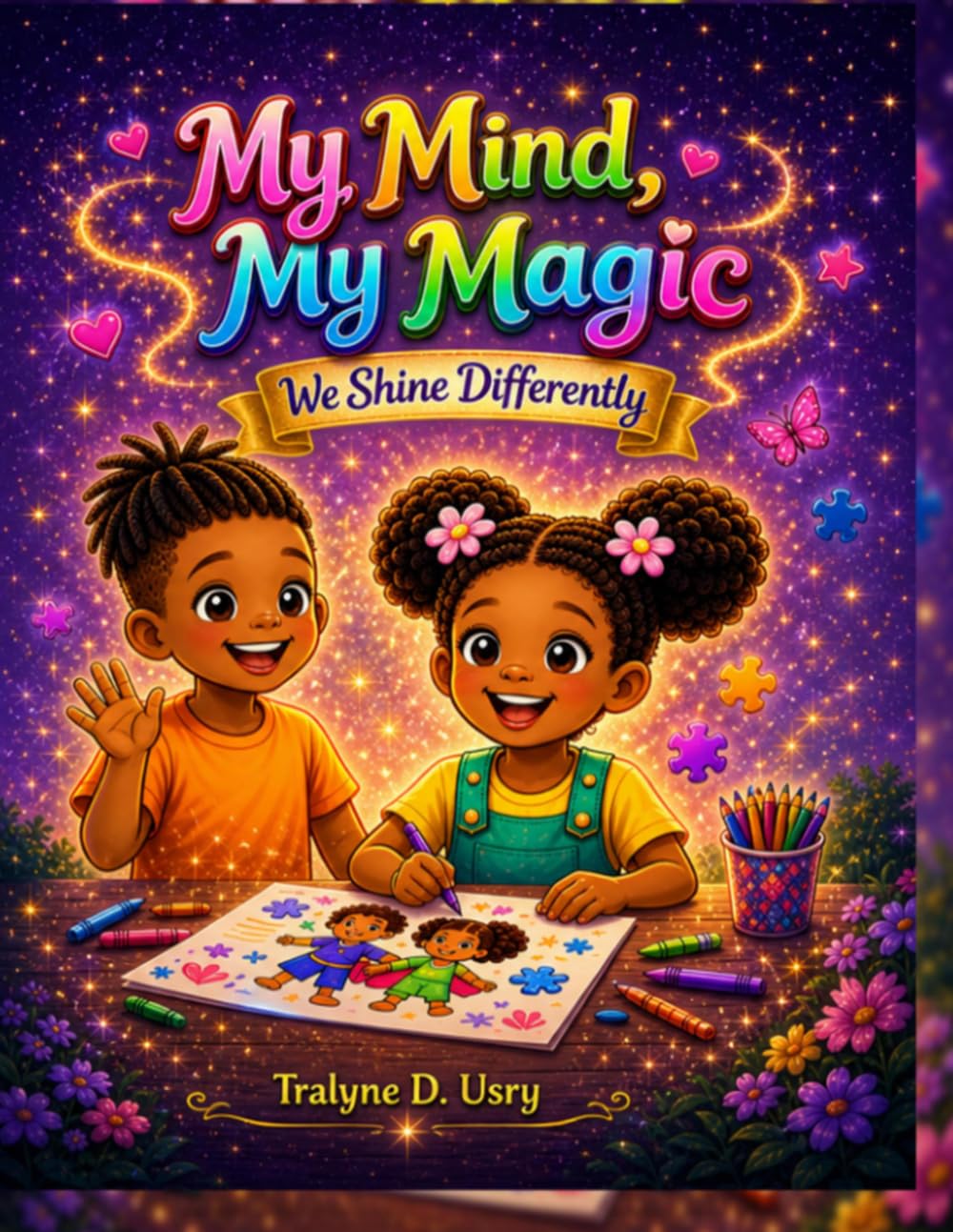 My Mind My Magic: We Shine Differently (Autistic and Amazing)