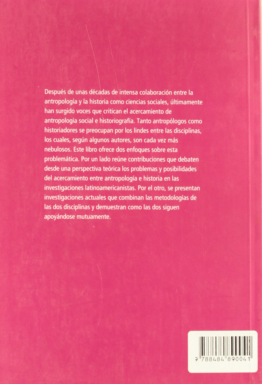 Muchas Hispanoaméricas. Antropología, historia y enfoques culturales en los estudios latinoamericanistas. (LINGUISTICA IBEROAMERICANA)