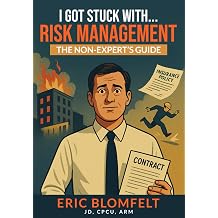 I Got Stuck with Risk Management - the Non-Experts Guide