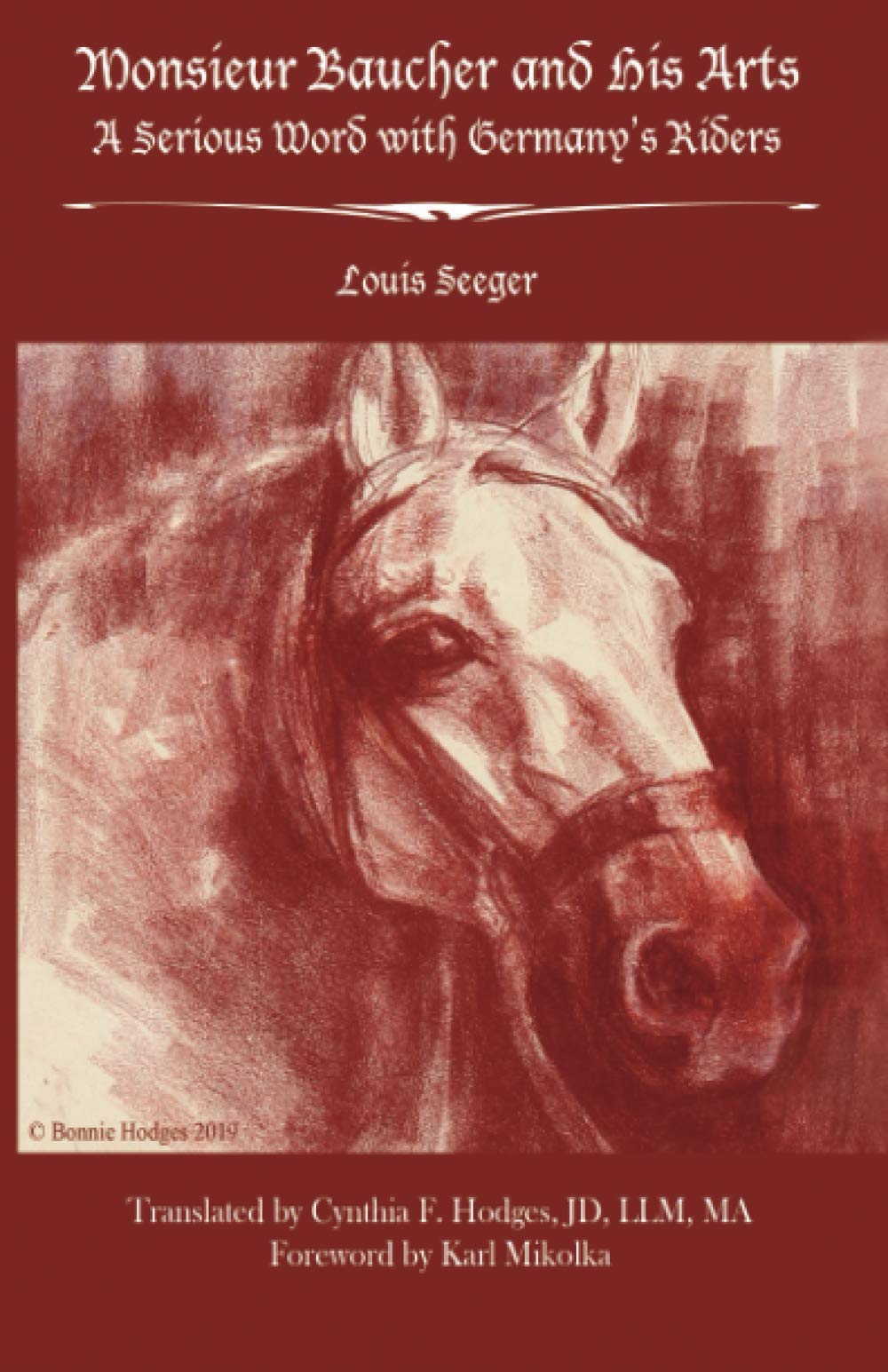 Monsieur Baucher and His Arts: A Serious Word with Germany's Riders