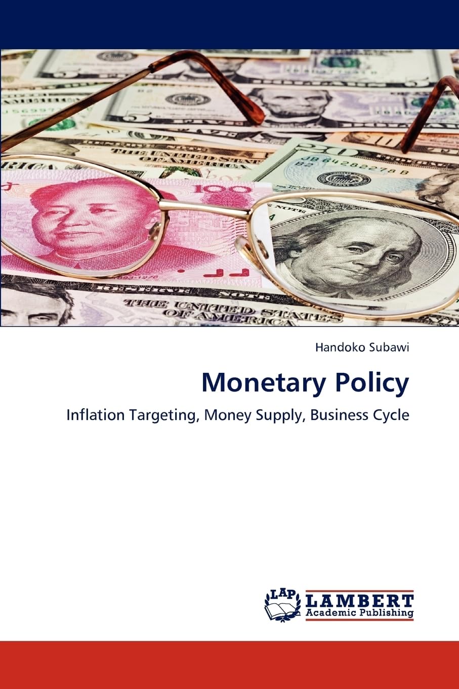 Monetary Policy: Inflation Targeting, Money Supply, Business Cycle