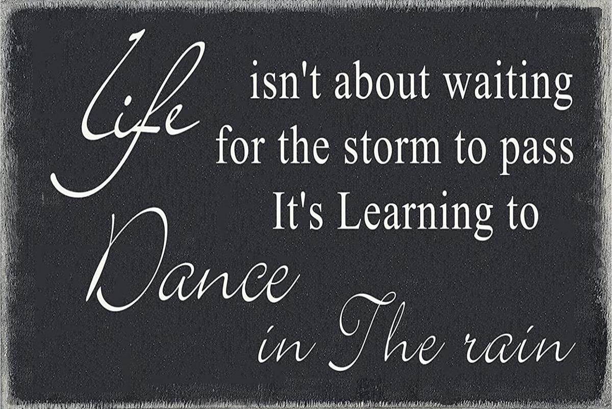 Bioprocess Tinpostera7993 Life Isn't About Waiting For The Storm To Pass It's Learning To Dance In The Rain Wall Decor Poster Metal Sign 8X12 Inches