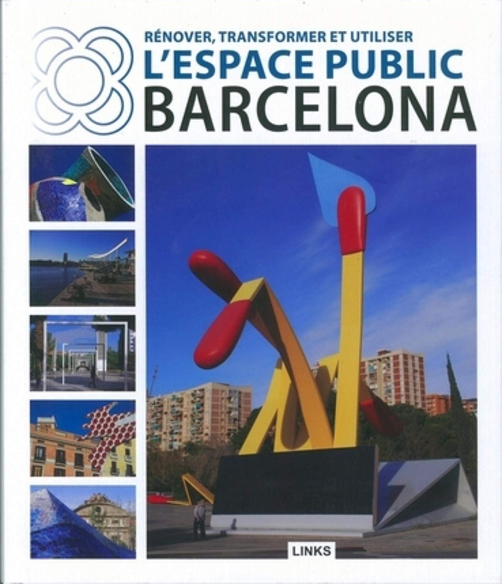 Espace public Barcelona livre de rénovation et transformation urbaine
