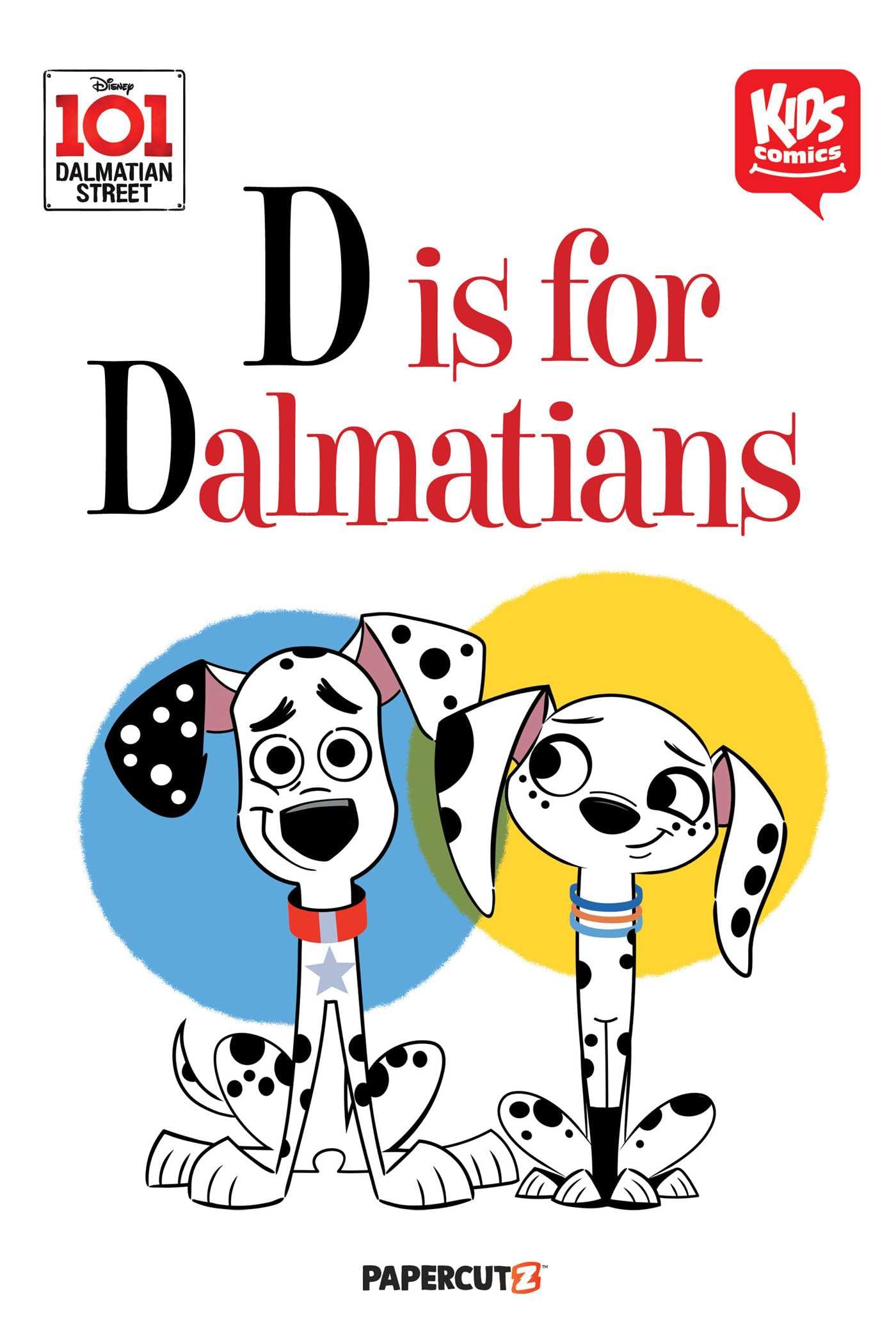 101 Dalmation Street: D Is for Dalmatians